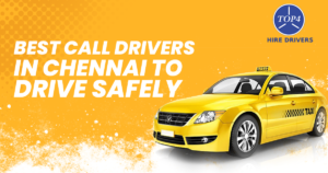 Read more about the article <strong>The Role of Call Driver Services in Making Chennai’s Roads Safer</strong>